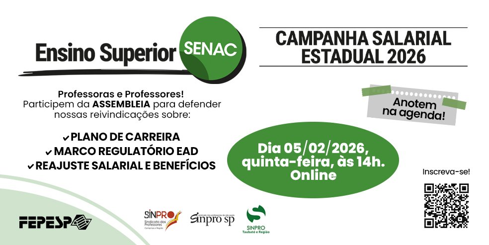 CAMPANHA SALARIAL 2026 | Assembleia Ensino Superior SENAC, confira e participe!